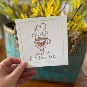 Fuckitea-Greeting Card