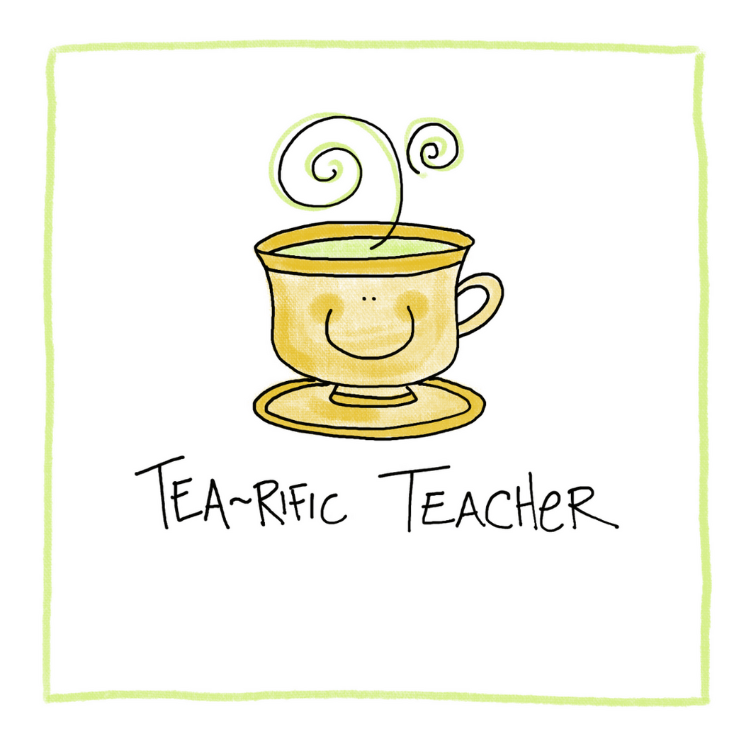 Tea-rific Teacher-Greeting Card