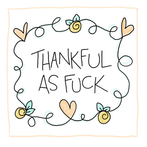 Thankful As Fuck-Greeting Card