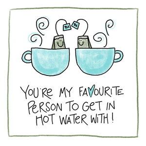 Hot Water-Greeting Card