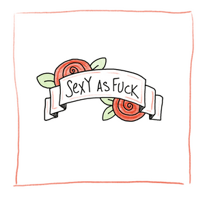 Sexy As Fuck-Greeting Card