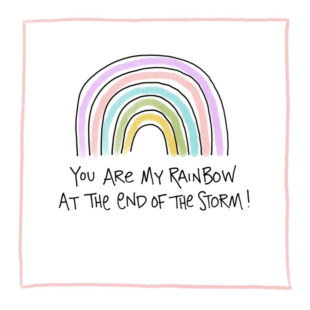 You Are My Rainbow-Greeting Card