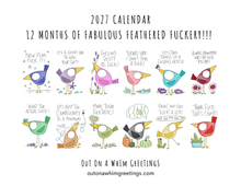 Load image into Gallery viewer, 2027 CALENDAR - Fabulous Feathered Fuckery

