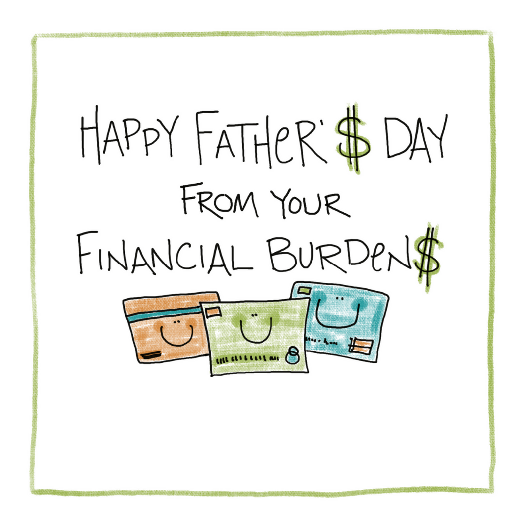 Financial Burden-Greeting Card
