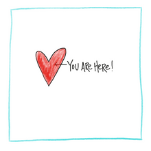 Load image into Gallery viewer, You Are Here-Greeting Card
