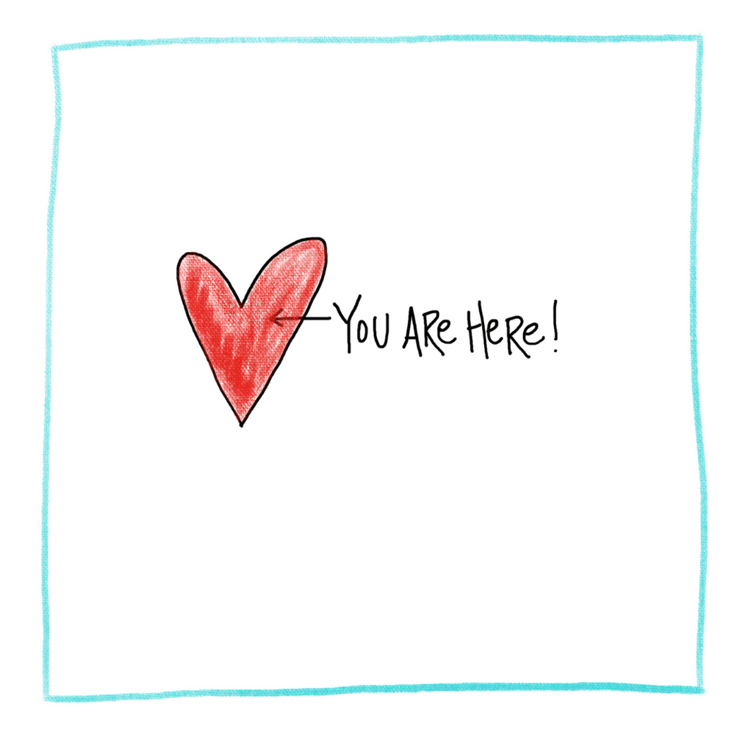 You Are Here-Greeting Card