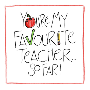 Favourite Teacher-Greeting Card