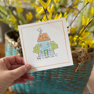 Home Is Where Dad Is-Greeting Card