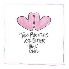 Load image into Gallery viewer, Two Brides-Greeting Card
