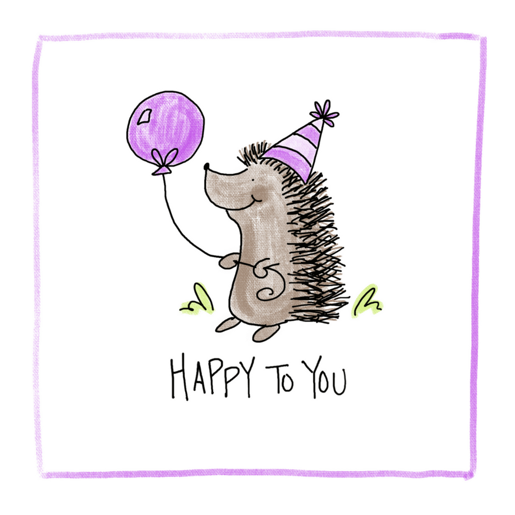 Happy To You Hedgehog -Greeting Card