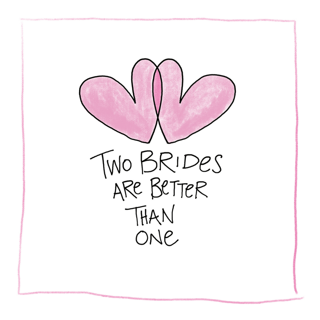 Two Brides-Greeting Card