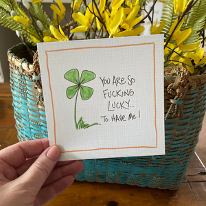 Fucking Lucky-Greeting Card