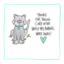 Load image into Gallery viewer, Thanks For Taking Care Of Me (Cat)-Greeting Card
