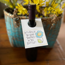 Load image into Gallery viewer, Rescue The Wine-Bottle Note
