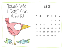 Load image into Gallery viewer, 2027 CALENDAR - Fabulous Feathered Fuckery
