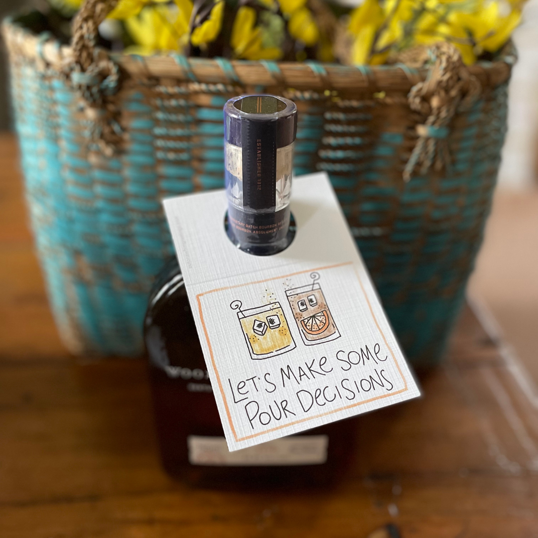 Bottle Note Pour Decisions-Bottle Note – Out On A Whim Greetings
