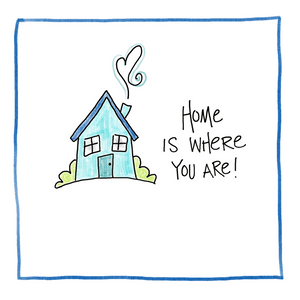 Home Is Where You Are-Greeting Card