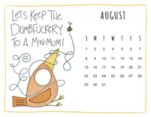 Load image into Gallery viewer, 2027 CALENDAR - Fabulous Feathered Fuckery
