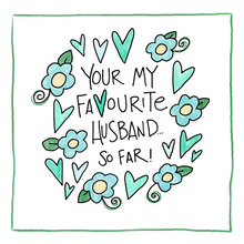 Load image into Gallery viewer, Favourite Husband-Greeting Card
