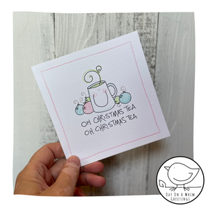Oh Christmas Tea -Greeting Card