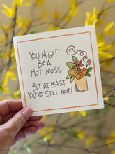 Load image into Gallery viewer, Hot Mess-Greeting Card
