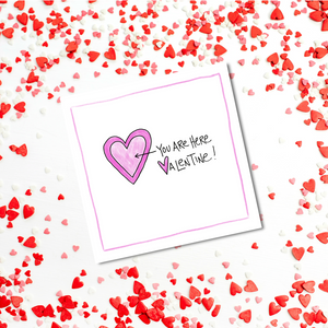 You Are Here Valentine-Greeting Card