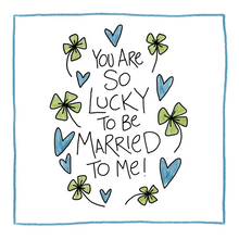 Load image into Gallery viewer, Married To Me-Greeting Card
