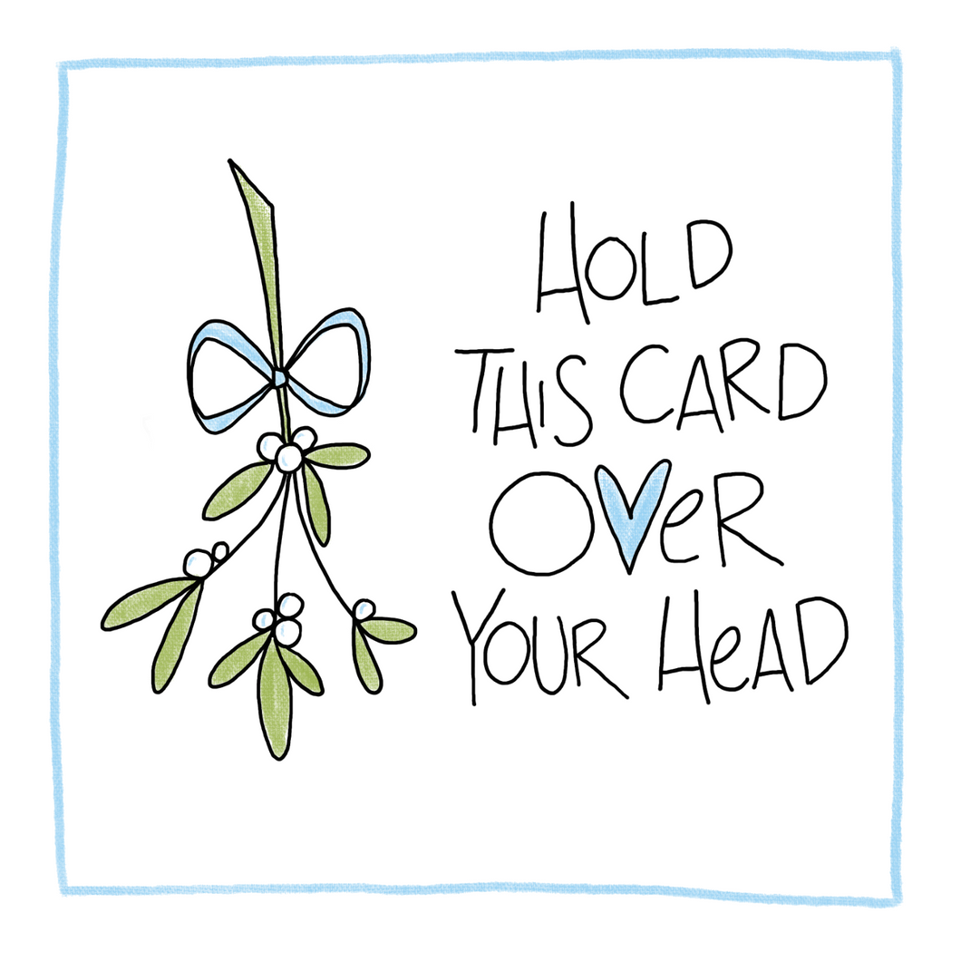 Mistletoe -Greeting Card