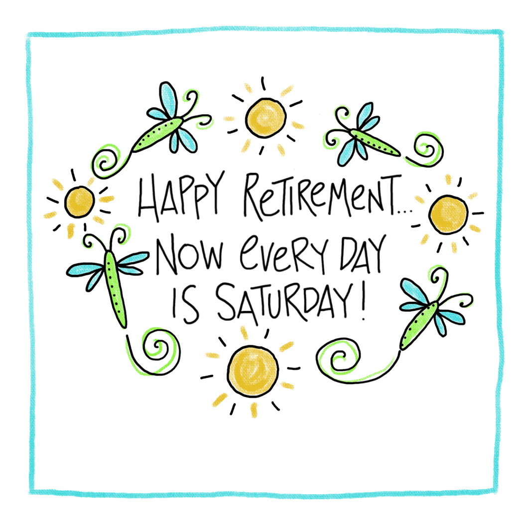 Happy Retirement -Greeting Card