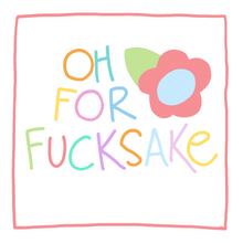 Load image into Gallery viewer, Oh For Fucksake- Greeting Card

