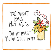 Load image into Gallery viewer, Hot Mess-Greeting Card
