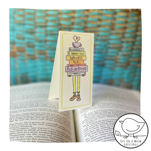 Happiness Is A Pile Of Books -Bookmark Card