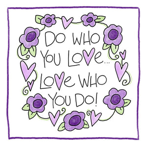 Do Who You Love-Greeting Card