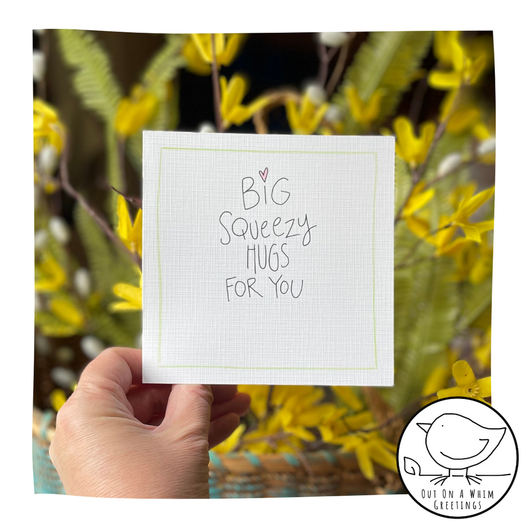 Big Squeezy Hugs-Greeting Card